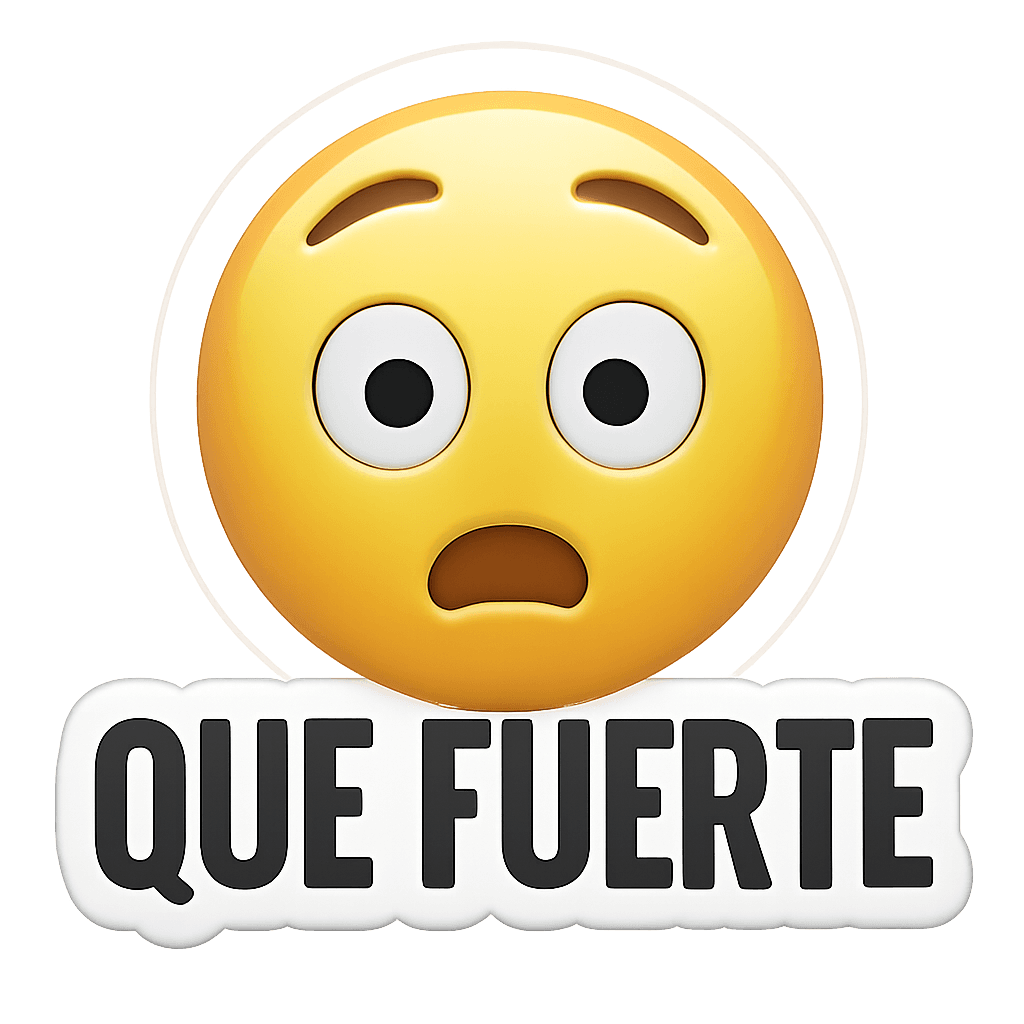 Que Fuerte