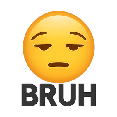 Bruh Face